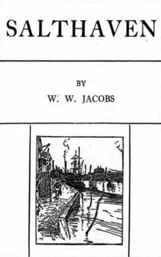 W. W. Jacobs: Salthaven