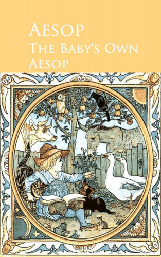 Aesop: The Baby's Own Aesop