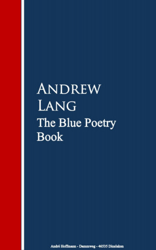 Andrew Lang: The Blue Poetry Book