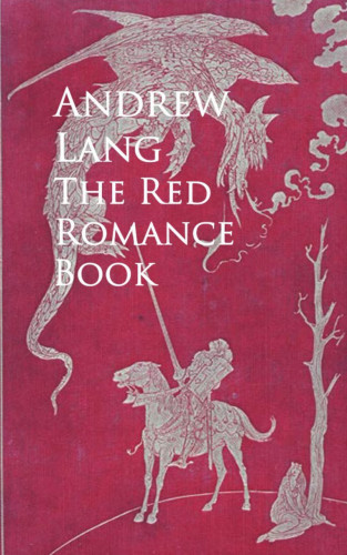 Andrew Lang: The Red Romance Book