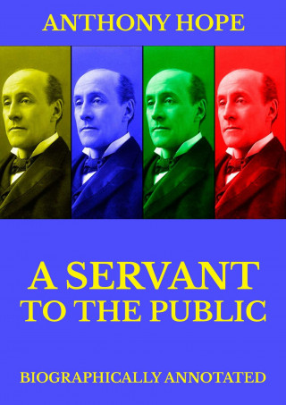 Anthony Hope: A Servant of the Public