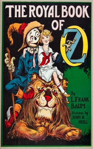 L. Frank Baum: The Royal Book of Oz