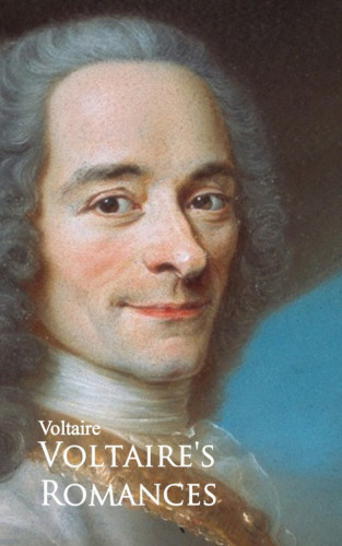 Voltaire Voltaire: Voltaire's Romances