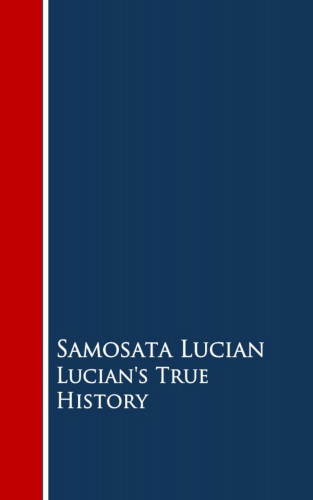 Samosata Lucian: Lucian's True History