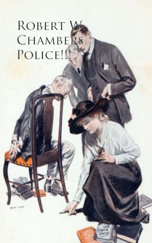 Robert W. Chambers: Police
