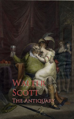 Walter Scott: The Antiquary