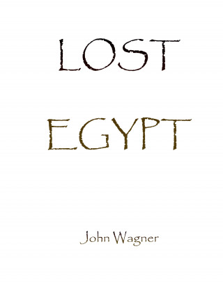 John Wagner: Lost Egypt