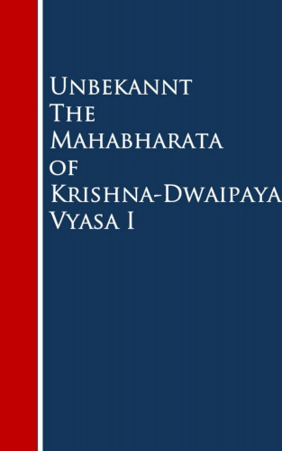 Unbekannt: The Mahabharata of Krishna-Dwaipayana Vyasa I