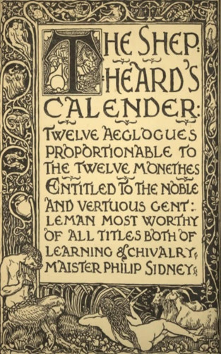 Edmund Spenser: The Shepheard's Calender: Twelve Aeglogues Proportional to the Twelve Monethes