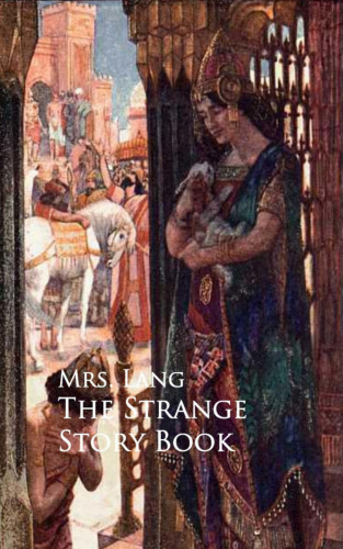 Mrs. Lang: The Strange Story Book