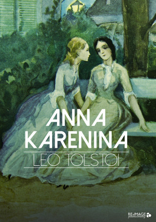 Leo Tolstoi: Anna Karenina
