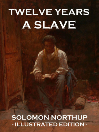 Solomon Northup: Twelve Years a Slave