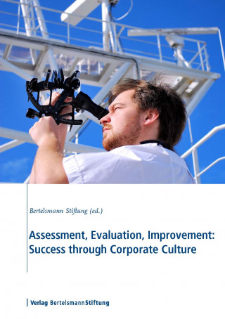 Sonja Sackmann: Assessment, Evaluation, Improvement: Success through Corporate Culture