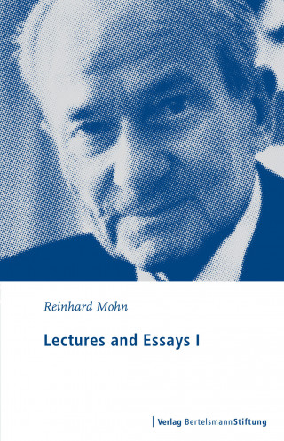 Reinhard Mohn: Lectures and Essays I