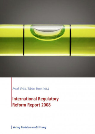 Frank Frick: International Regulatory Reform Report 2008