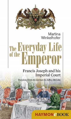 Martina Winkelhofer: The Everyday Life of the Emperor