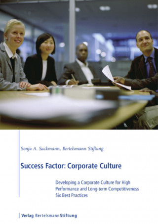 A. Sonja Sackmann: Success Factor: Corporate Culture