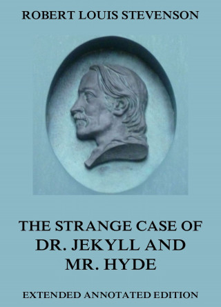 Robert Louis Stevenson: The Strange Case Of Dr. Jekyll And Mr. Hyde