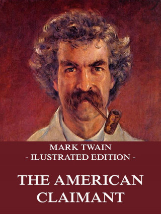 Mark Twain: The American Claimant
