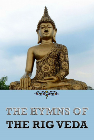 Jazzybee Verlag (Hrsg.): The Hymns of the Rigveda