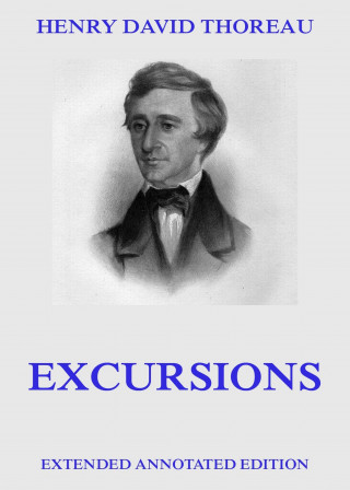 Henry David Thoreau: Excursions