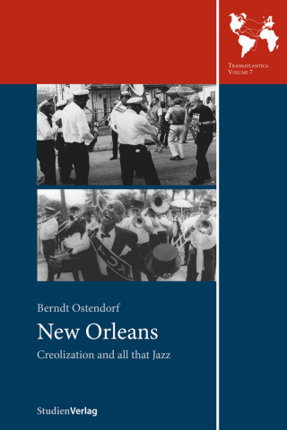 Berndt Ostendorf: New Orleans