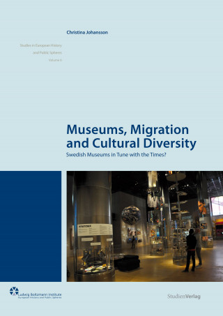Christina Johansson: Museums, Migration and Cultural Diversity