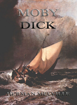 Herman Melville: Moby Dick