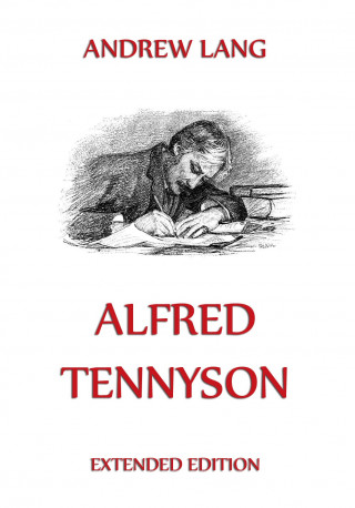 Andrew Lang: Alfred Tennyson