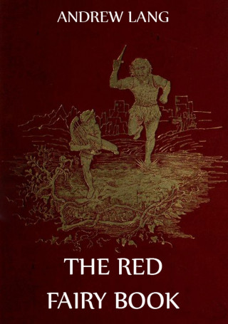 Andrew Lang: The Red Fairy Book
