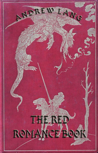 Andrew Lang: The Red Romance Book