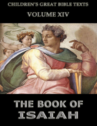 James Hastings: The Book Of Isaiah