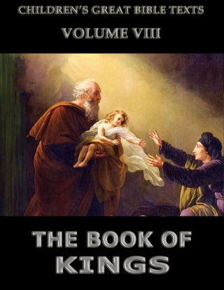 James Hastings: The Book Of Kings
