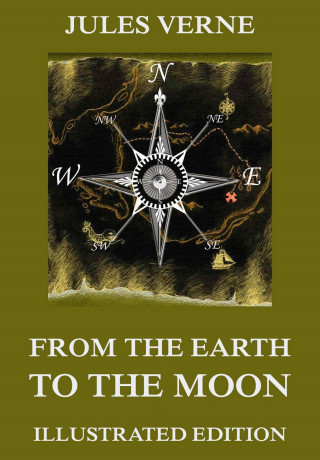 Jules Verne: From The Earth To The Moon