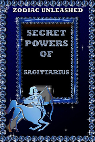 Juergen Beck: Zodiac Unleashed - Sagittarius