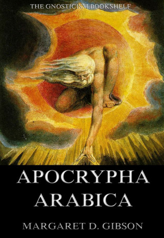 Margaret Dunlop Gibson: Apocrypha Arabica
