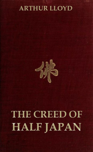 Arthur Lloyd: The Creed of Half Japan