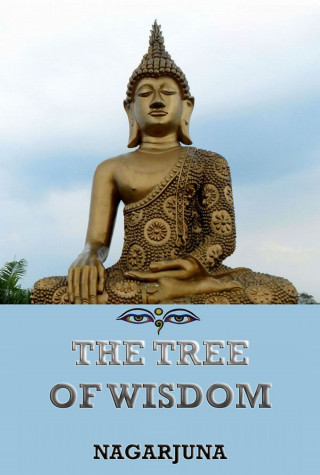 Nagarjuna: The Tree of Wisdom