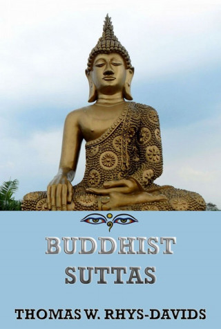 Thomas William Rhys Davids: Buddhist Suttas