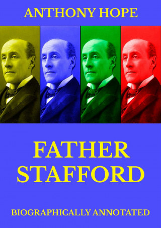 Anthony Hope: Father Stafford