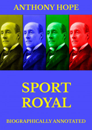 Anthony Hope: Sport Royal