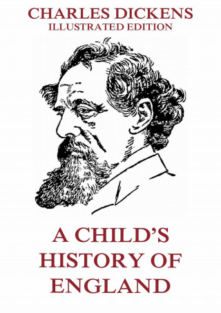 Charles Dickens: A Child's History Of England