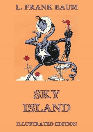 L. Frank Baum: Sky Island