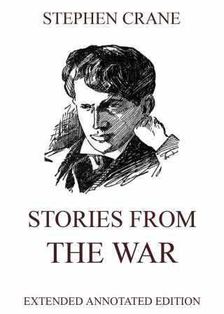 Stephen Crane: Stories from the War