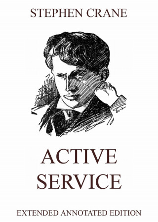Stephen Crane: Active Service