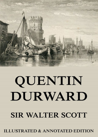 Sir Walter Scott: Quentin Durward