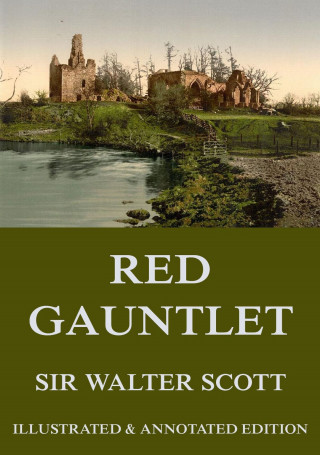 Sir Walter Scott: Redgauntlet