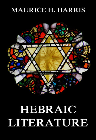 Maurice H. Harris: Hebraic Literature