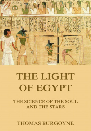 Thomas Burgoyne: The Light Of Egypt