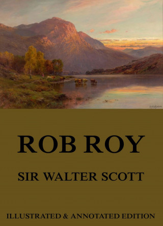 Sir Walter Scott: Rob Roy